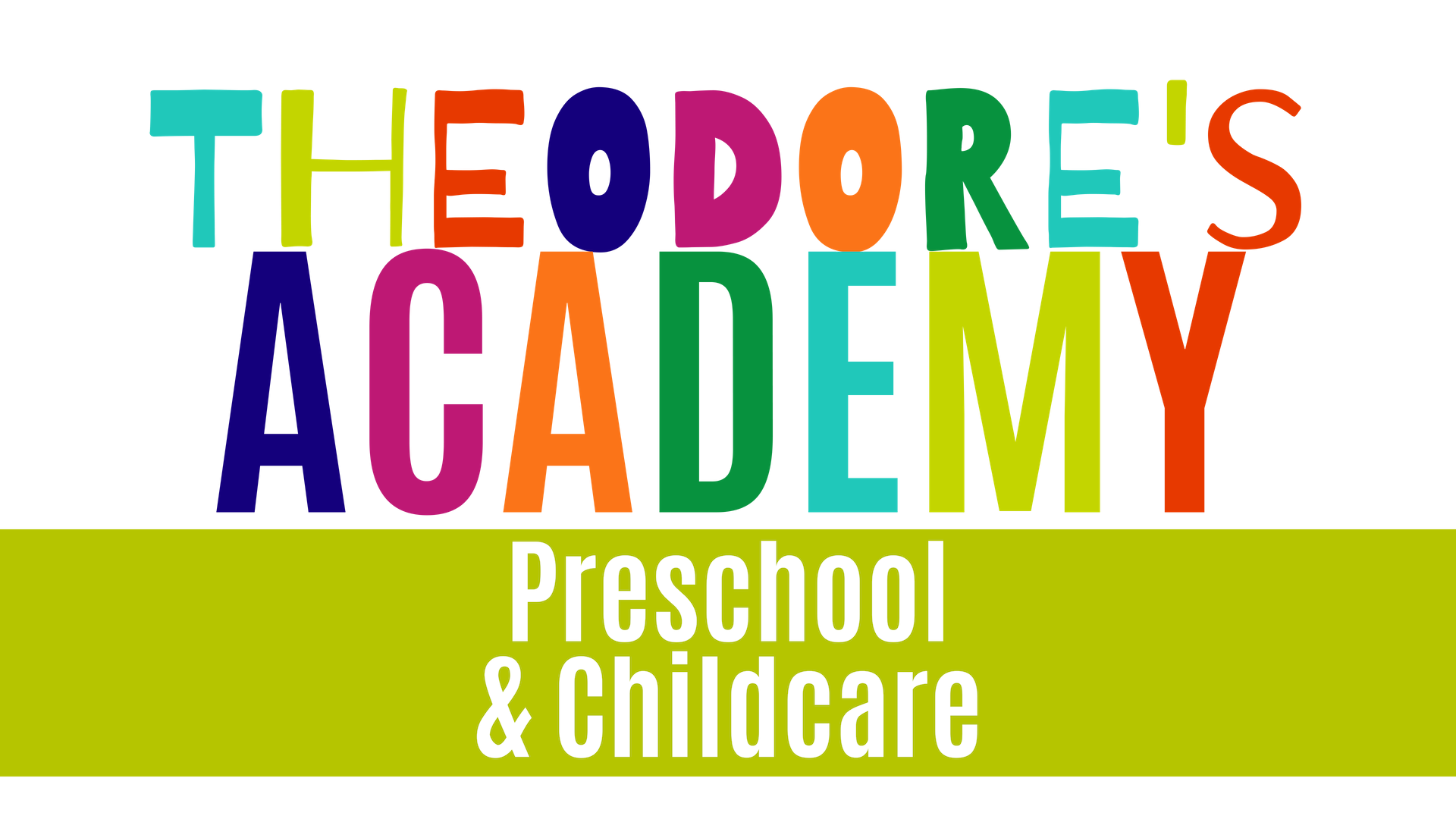 Theodore's Academy Preschool & Childcare
